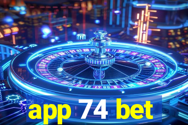 app 74 bet